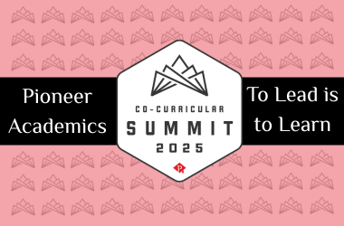 Pioneer Academics 4th Annual Co-Curricular Summit